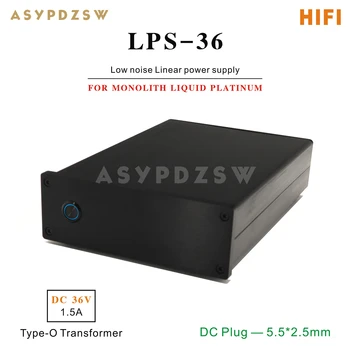 LPS-36 HI-FI линеен източник на енергия с ниски нива на шум за Monolith Monoprice Liquid Platinum Alex Cavalli dc 36 В