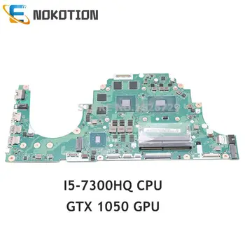 NOKOTION C5PM2 LA-E361P NB.GM211.001 За Acer aspire VX5-591 VX5-591G дънна Платка на лаптоп DDR4 I5-7300HQ процесор GTX 1050 GPU