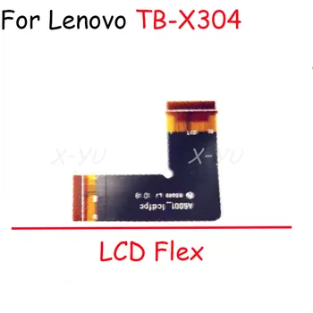 За Lenovo TB-X304L TB-X304F X304 Основна такса Конектор на дънната платка LCD гъвкав кабел