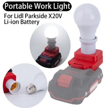 За Lidl Parkside литиево-йонна батерия 20, нова безжична портативна лампа с крушка E27 led лампа за работа на закрито и на открито