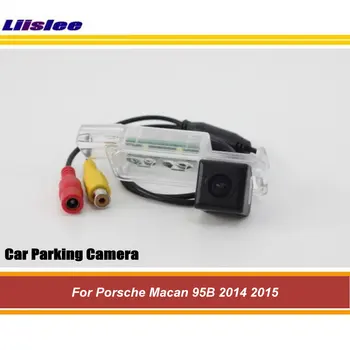За Porsche Macan 95B 2014 2015 камера за задно виждане за паркиране HD CCD RCA NTSC Аксесоари за авто вторичен пазар