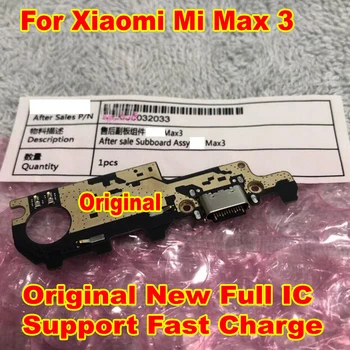 Оригинален Нов Най-добър Пълен IC За Xiaomi Mi Max 3 Порт за Бързо Зареждане Такса за Зарядно Устройство Конектор Dork USB-Включете PCB-Такса Гъвкав Кабел